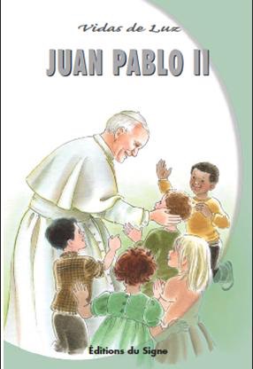 Juan Pablo II - Vidas de luz