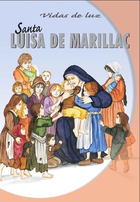Santa Luisa Marillac - Vidas de Luz