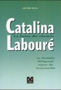Catalina Labouré - La Santa del silencio