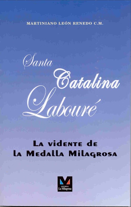 Santa Catalina Labouré - La vidente de la medalla
